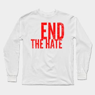 End The Hate Long Sleeve T-Shirt